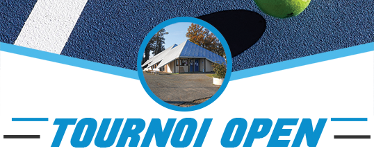 Tournoi Open (04 au 18.08.2025)